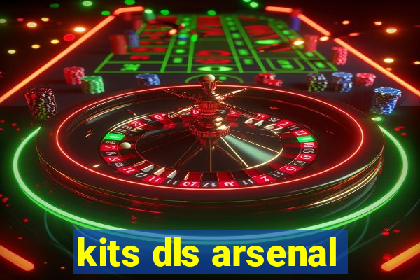 kits dls arsenal